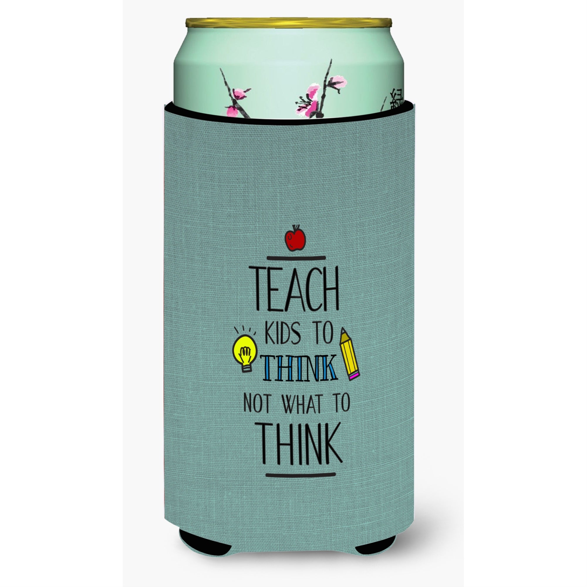 Caroline'S Treasures Teach Kids To Think Teacher Tall Boy Beverage Insulator Hugger, Multicolor