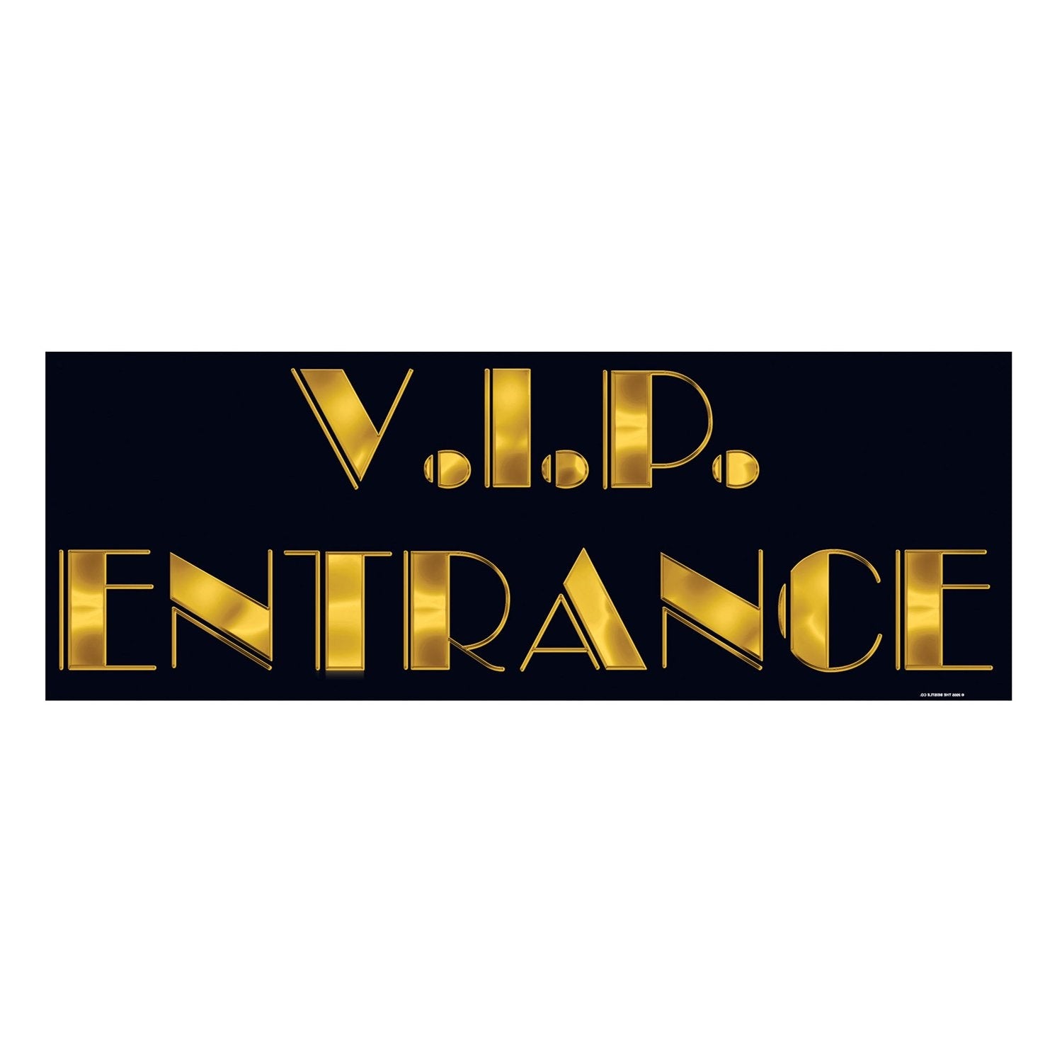 V.I.P. Entrance Sign (Pack Of 24)