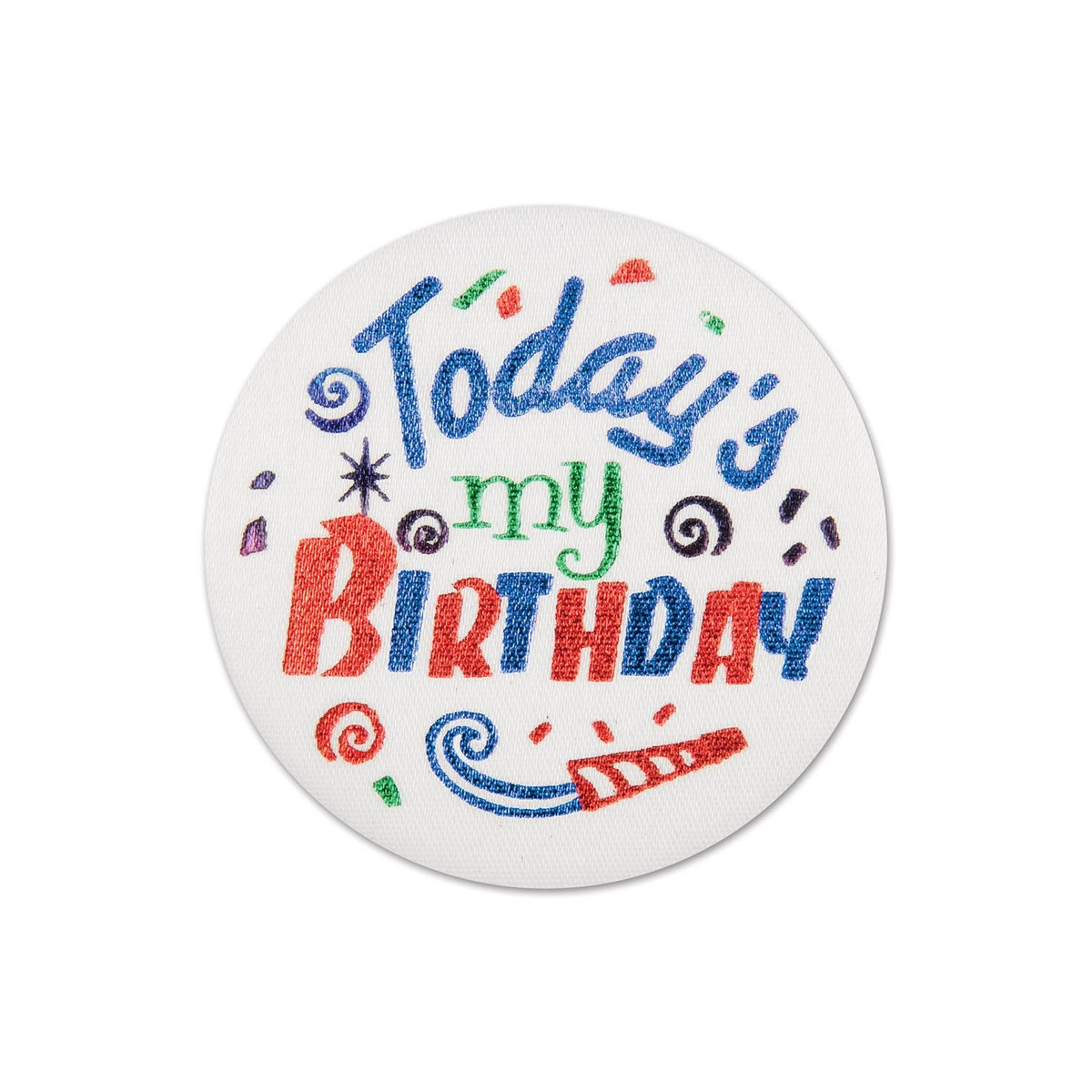 Today'S My Birthday Satin Button (Pack Of 6)