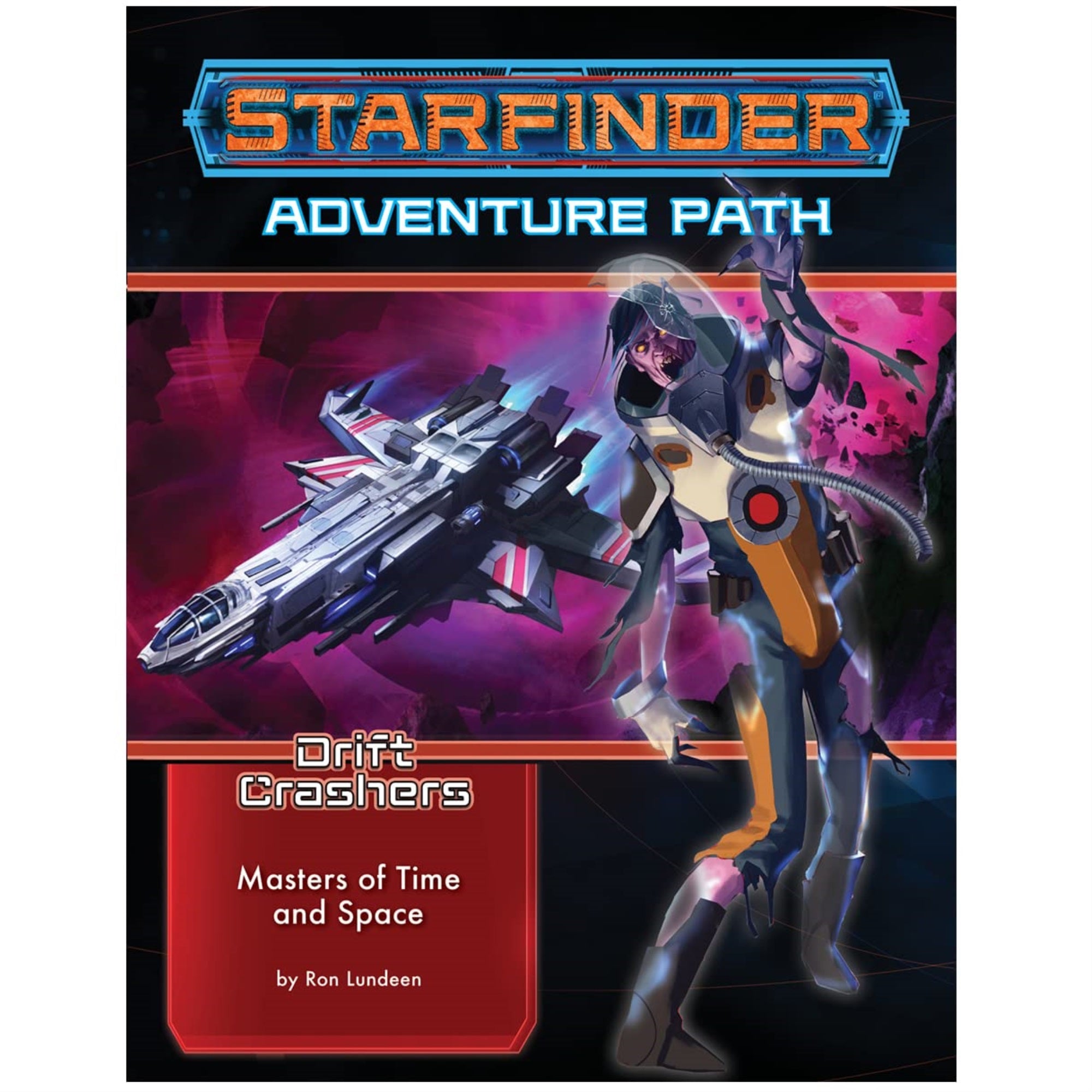 Starfinder Adventure Path: Masters Of Time And Space (Drift Crashers 3 Of 3)