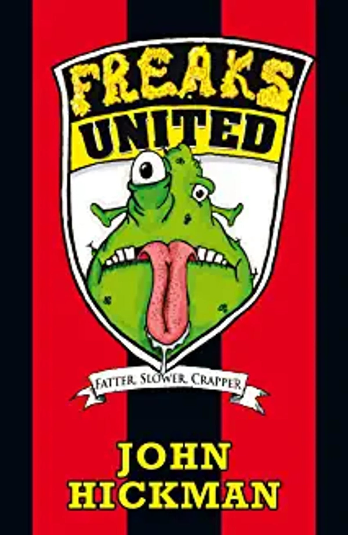 Freaks United, Fatter, Slower, Crapper