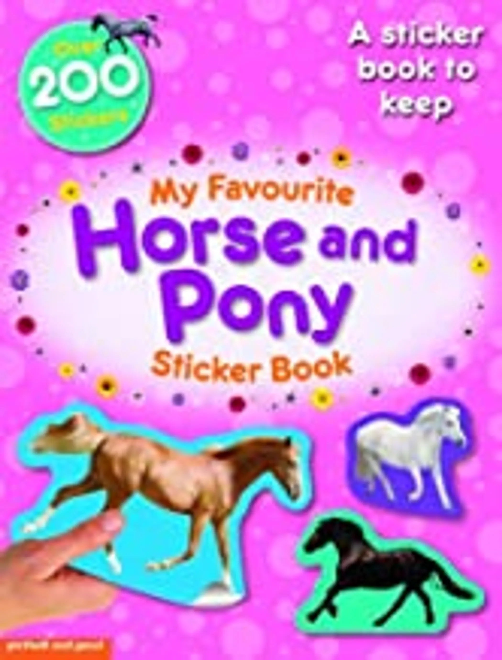 My Favourite Horse And Pony Sticker Book (Age 5+)