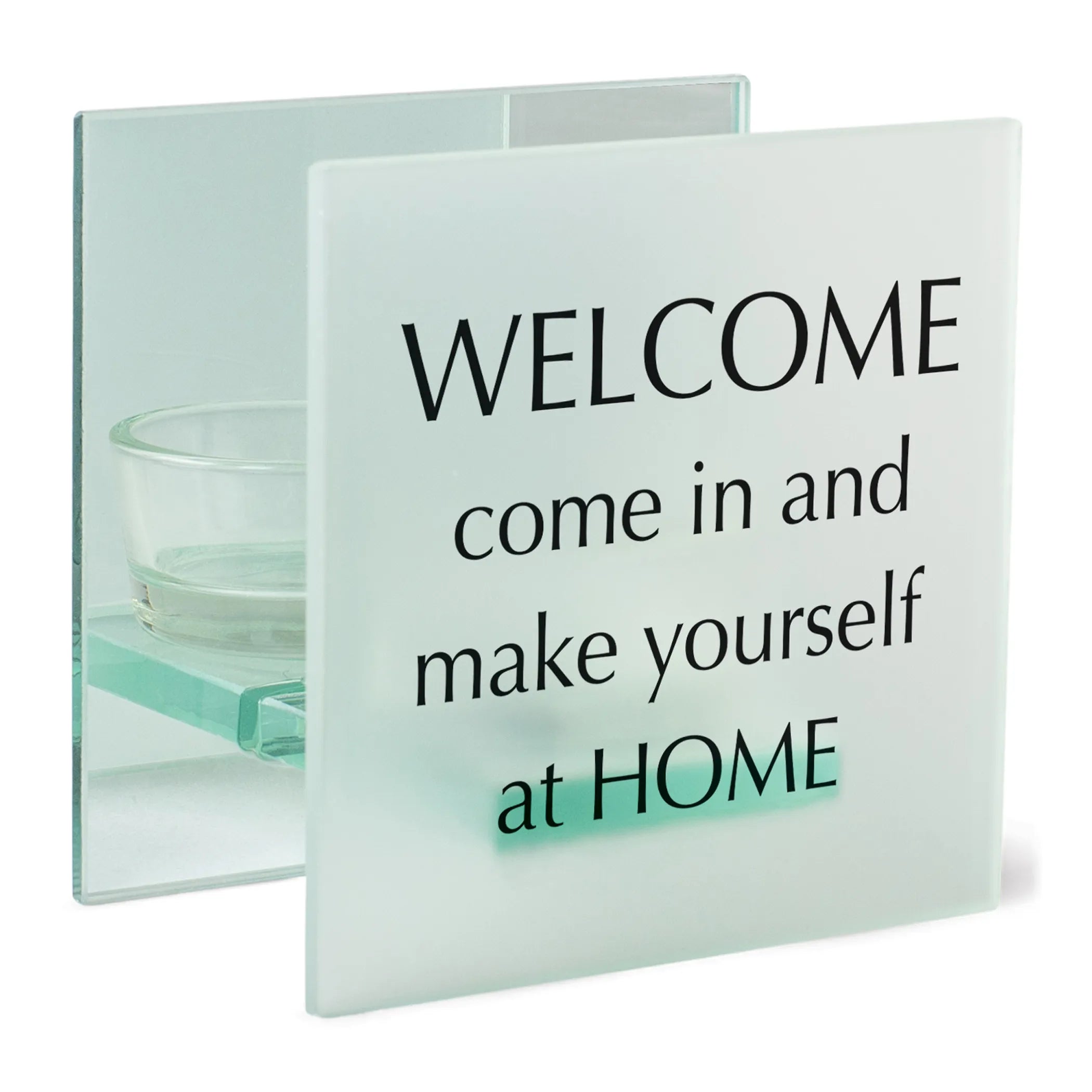 Tealight Holder Welcome Come In & Make