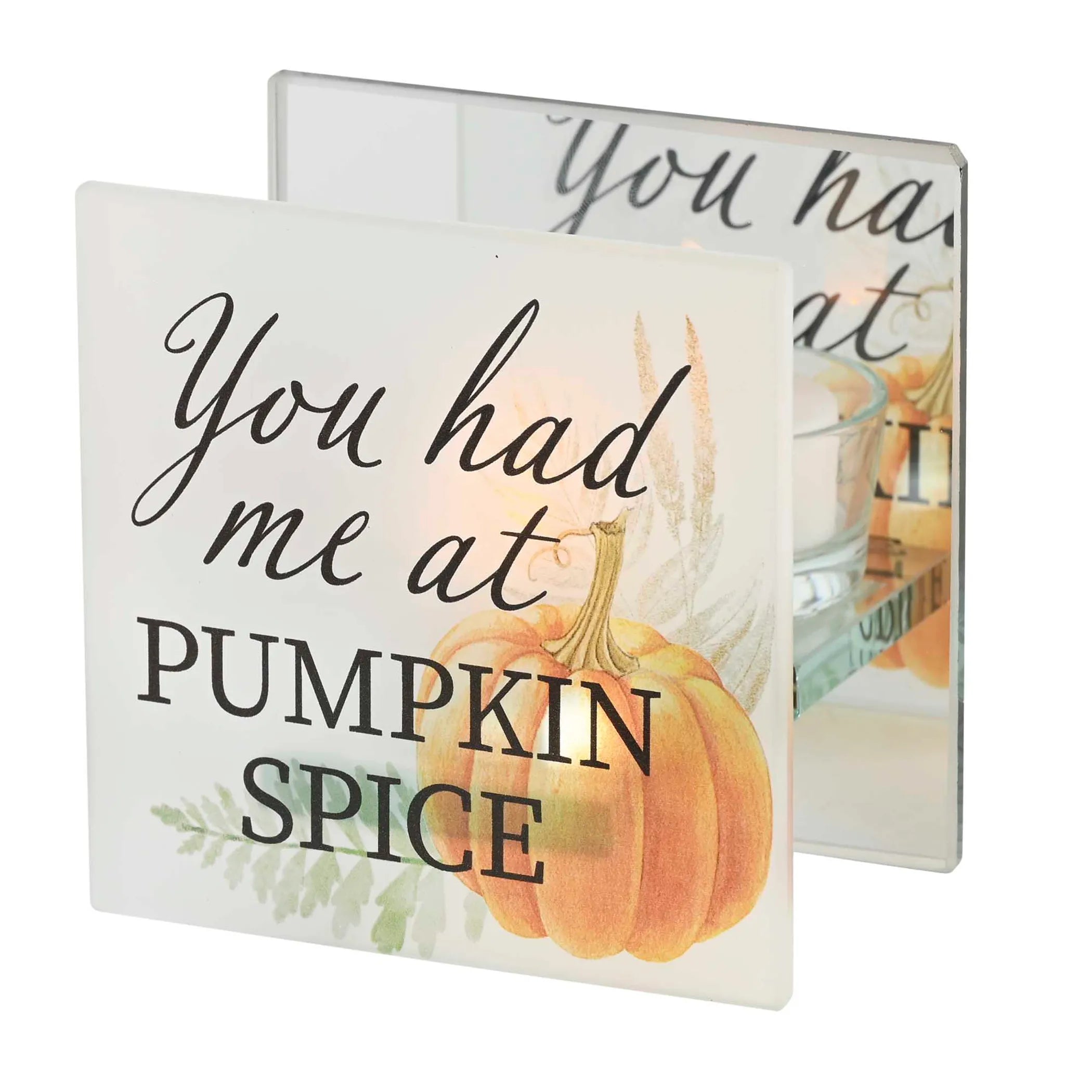 Tealight You Had Me At Pumpkin Spice