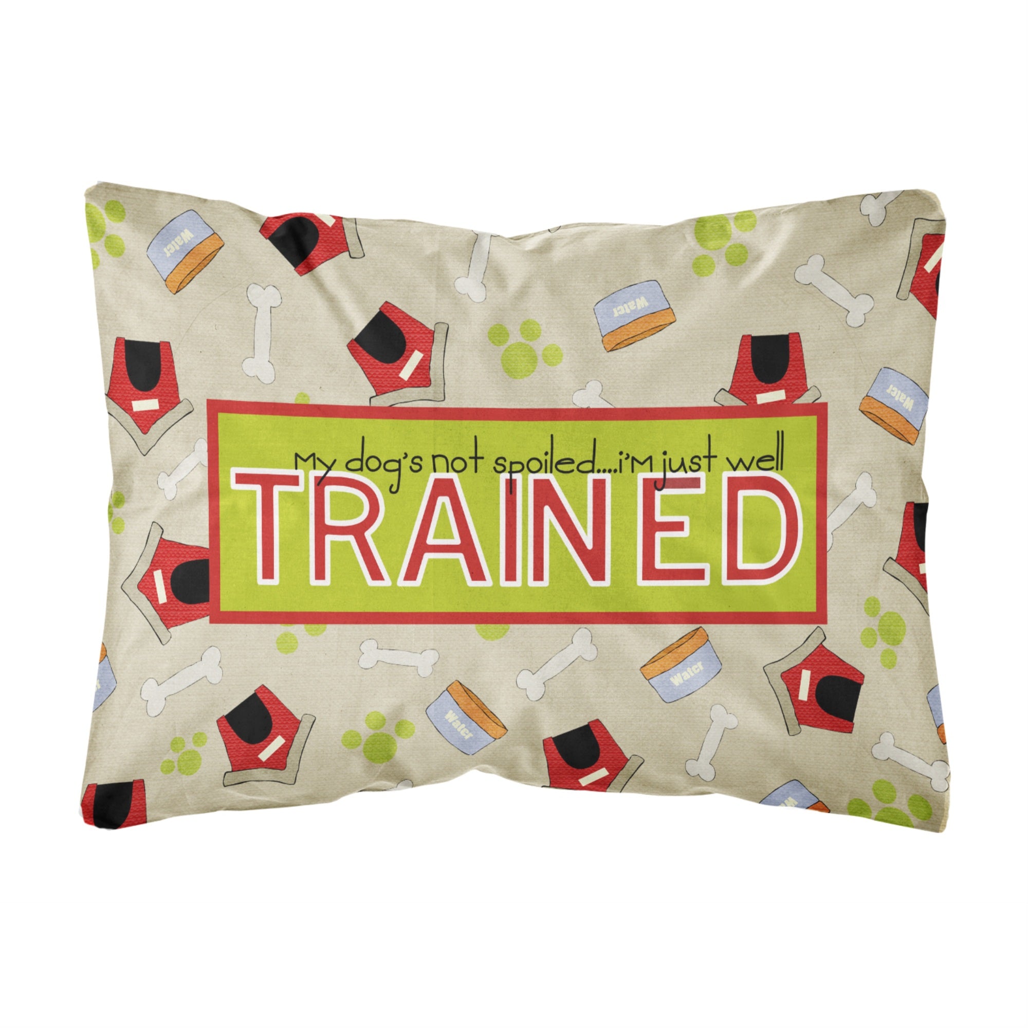 Caroline'S Treasures My Dog'S Not Spoiled I'M Just Well Trained Fabric Decorative Pillow, Large, Multicolor