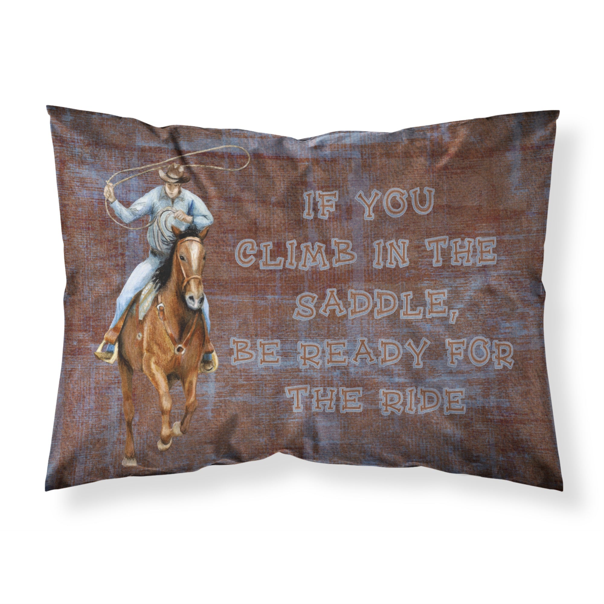 Caroline'S Treasures Sb3061Pillowcase Roper Horse If You Climb In The Saddle, Be Ready For The Ride Fabric Standard Pillowcase